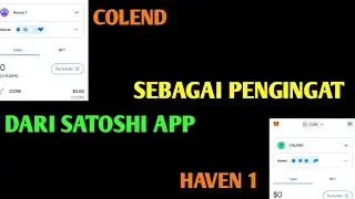 SEBAGAI PENGINGAT DARI SATOSHI APP || COLEND || HAVEN1❗