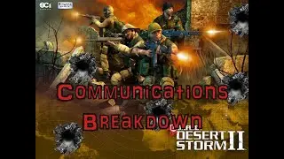 Let's Play Desert Storm 2: Mission 5 - Communications Breakdown -
