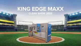 King Edge Maxx Demonstration -  Clean '22