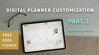 Digital Planning Customization with Goodnotes | Beginners Tutorial Part 3