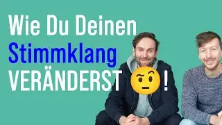 Wie Du Deinen STIMMKLANG komplett ver&auml;nderst!