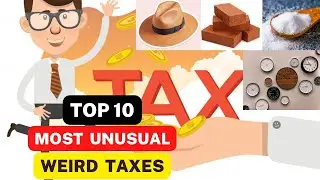 Top 10 Most Unusual Weird Taxes💸