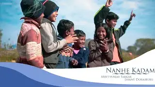 Nanhe Kadam | Official Video | Mrytyunjay Sarkar | Jayant Doraiburu
