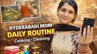 Hyderabadi Mom Daily Routine Vlog | Indian Mom Cooking & Cleaning Motivation
