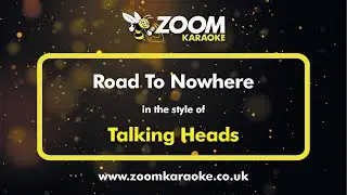 Talking Heads - Road To Nowhere - Karaoke Version from Zoom Karaoke