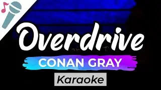 Conan Gray - Overdrive - Karaoke Instrumental (Acoustic)