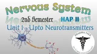 HAP II / Nervous System/ Unit 1 upto neurotransmitters/ #pharmatalk