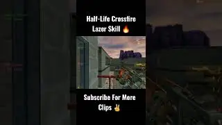 Half-Life Crossfire Lazer Skills #counterstrike #cs #halflife #halflife2 #gaming #fyp #viral