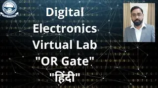 Digital Electronics Virtual Lab by IITR || OR Gate Simulation || Prof. G.B.Rathod