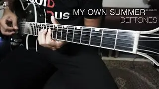 Deftones - My Own Summer (Shove It) (Guitar Cover)
