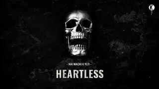 Kai Wachi x Ylti - Heartless