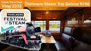 Sydney Trains Vlog 2332: Thirlmere Steam Trip Behind Victorian Locomotive R766