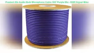 Gls Audio Bulk Microphone Cable 300' Purple Mic -300ft Signal Mike Cable