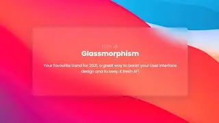 Glassmorphism UI Design Tutorial | Glassmorphism Tutorial