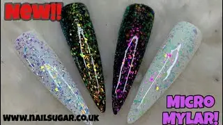 New Micro Mylar! | Nail Sugar