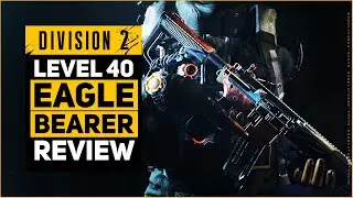 DIVISION 2 EAGLE BEARER IN PVP & PVE - LEVEL 40 EAGLE BEARER