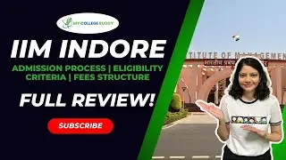 IIM Indore Full Review: Courses | Fees | Admission | Eligibility Criteria | Placement! #iimindore