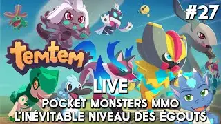 PC FR - TEMTEM - Episode 27 - L'in&eacute;vitable Niveau des Egouts