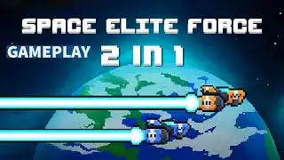 Space Elite Force 2 in 1 - GAMEPLAY