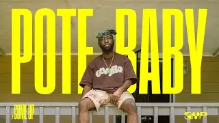 Amp Presents: The Come Up, Ep. 1 | Pote Baby