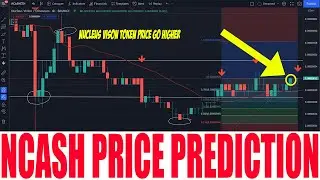 NCASH CRYPTO - NCASH COIN PRICE PREDICTION - NUCLEUS VISON TOKEN PRICE GO HIGHER