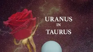 Uranus in Taurus 2019-2026