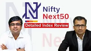 Nifty Next 50 Index - Detailed Review