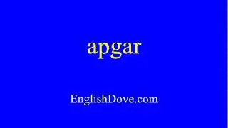 How to pronounce apgar in American English.