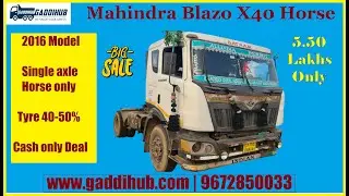 New Arrival | Mahindra Blazo x40 Horse available for sale at Gaddihub Yard | Used Trailer for sale
