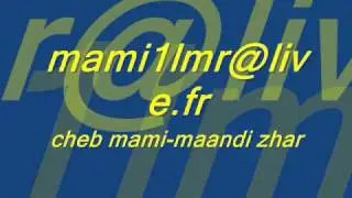 cheb mami maandi zhar