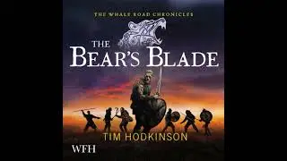 Bear's Blade: The Whale Road Chronicles, Book 5 - Tim Hodkinson