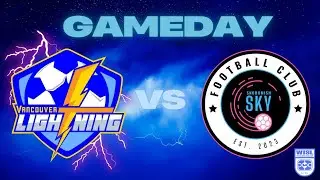 WISL Vancouver Lightning FC VS Snohomish Sky