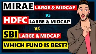 Top 3 Large & Midcap Funds Comparison । Mirae Asset vs HDFC vs SBI Large & Midcap Fund
