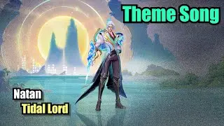 Mobile Legends Natan Tidal Lord BGM Skin Collector Theme Song (4K) BGM Original Soundtrack (OST)