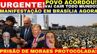 MANIFESTAÇÃO AGORA BRASILIA PRISÃO DECRETADA POVO COMEMORA LULA ENTREGA MORAES MADURO ARIU A BOCA!