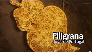 A filigrana, ourivesaria de Portugal