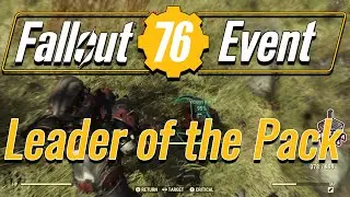 Fallout 76 Event: Leader of the Pack - Solo and Event: Wolf Horde - The Forest