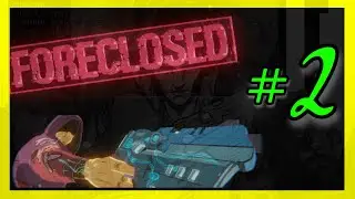 💥Foreclosed Gameplay Espa&ntilde;ol Latino #2 🎮 COMIC CYBERPUNK en PS5 | 2023