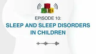 Pathways in Paediatrics | Sleep & Sleep Disorders in Children