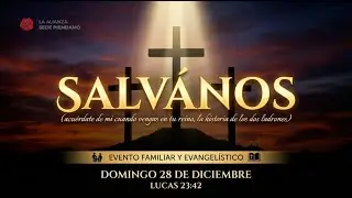 &ldquo;S&Aacute;LVANOS&rdquo; LA HISTORIA DE LOS DOS MALHECHORES. LUCAS: 23: 32-43