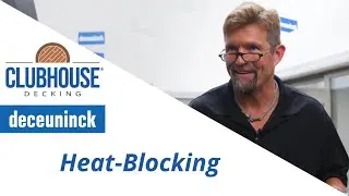 Clubhouse Decking & Deceuninck - Heat-Blocking