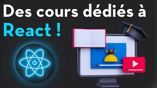 Je lance une plateforme de cours dédiée à React !