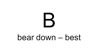 bear down - best | B | English Dictionary