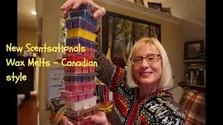 NEW SCENTSATIONALS WAX MELTS - CANADIAN STYLE🍁🍁🍁