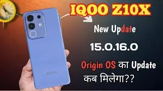 Iqoo Z10X New Update in December | Iqoo Z10X मे Origin OS का update कब मिलेगा?