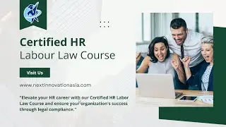 HR Labour Law Course, Certified Labour Law Course in chennai, Next Innovation Asia, #ontrending