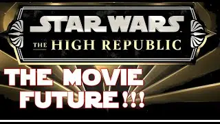 Star Wars The High Republic Movie Future