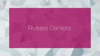 Russel Daniels - appearance