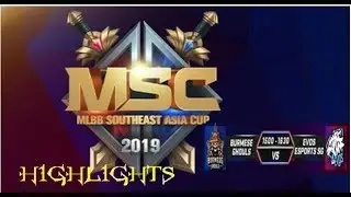 MSC Mobile legend Southeast Asia Cup EVOS VS BURMESE Highlights