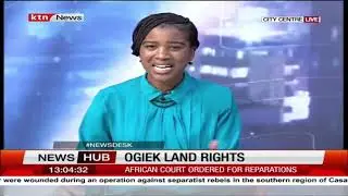Ogiek land rights: African court ordered for reparations
